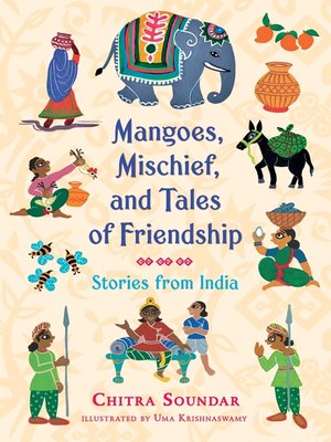 cover image of Mangoes, Mischief, and Tales of Friendship